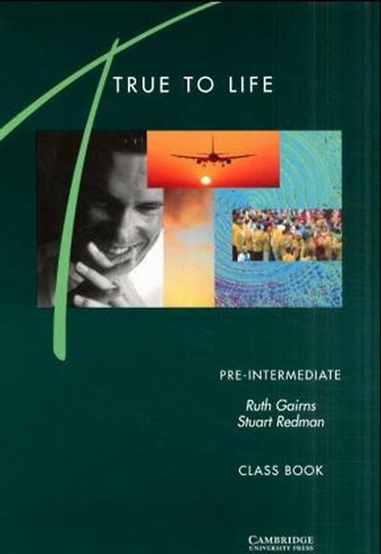 True to Life. English for Adult Learners / Classbook Pre-Intermediate Level
