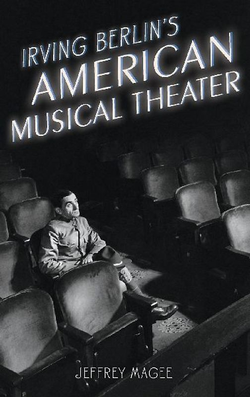 Irving Berlin's American Musical Theater