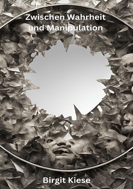 Zwischen Wahrheit und Manipulation