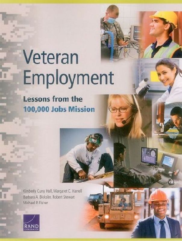 Veteran Employment: Lessons from the 100,000 Jobs Mission