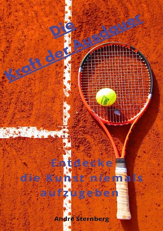 Die Kraft der Ausdauer