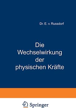 Die Wechselwirkung der physischen Kräfte