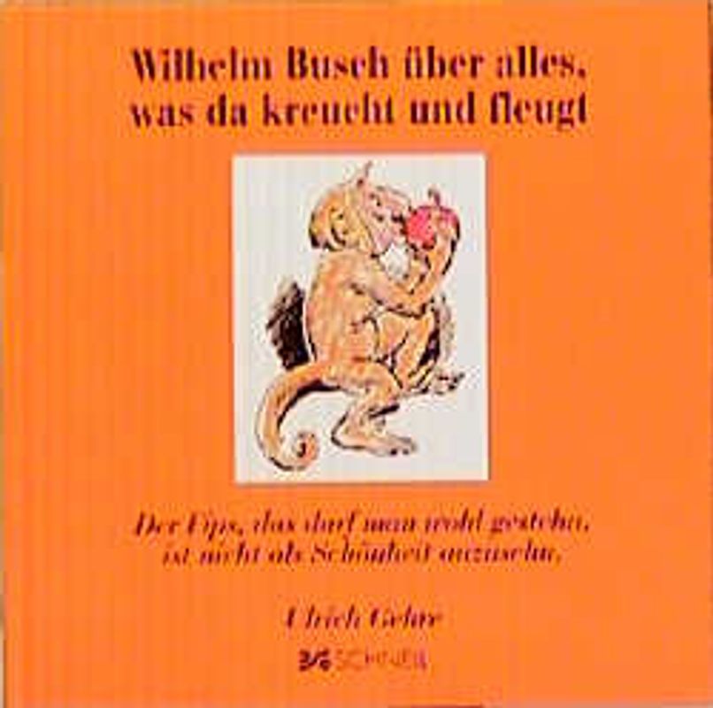 Wilhelm Busch über alles, was da kreucht und fleugt