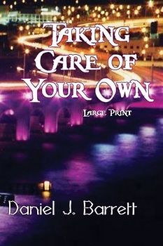 Taking Care of Your Own Large Print