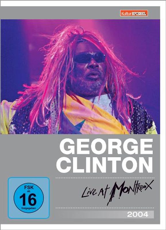 George Clinton & Parliament-Funkadelic - Live at Montreux 2004 (Kulturspiegel Edition) - G.&PARLIAMENT-FUNKDELIC CLINTON
