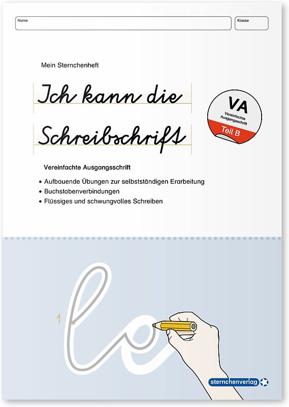 Ich kann die Schreibschrift - Vereinfachte Ausgangsschrift - Übungsheft zu den Buchstabenverbindungen