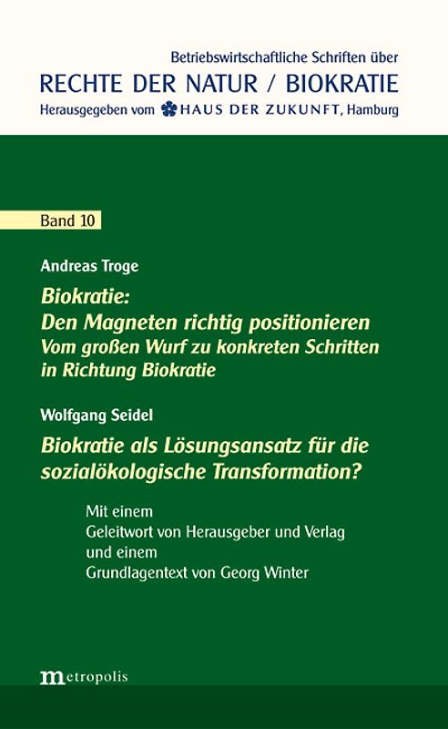 Biokratie: Den Magneten richtig positionieren / Biokratie als Lösungsansatz für die sozialökologische Transformation?