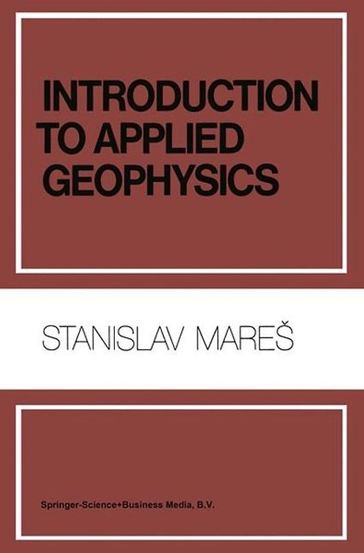 Introduction to Applied Geophysics