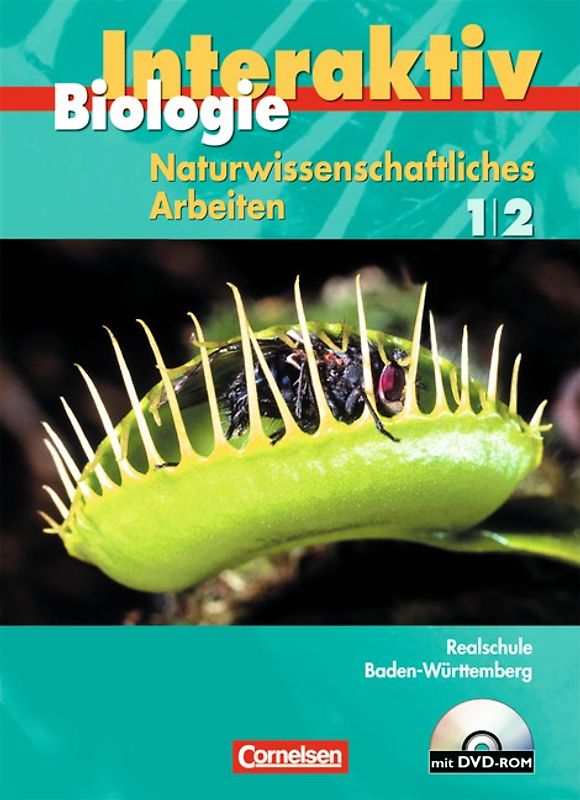 Biologie interaktiv - Realschule Baden-Württemberg - Naturwissenschaftliches Arbeiten / Band 1/2 - Schülerbuch mit CD-ROM