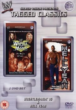 WWE Tagged Classics: Wrestlemania 15 & Hell Yeah [2 DVDs] DVD