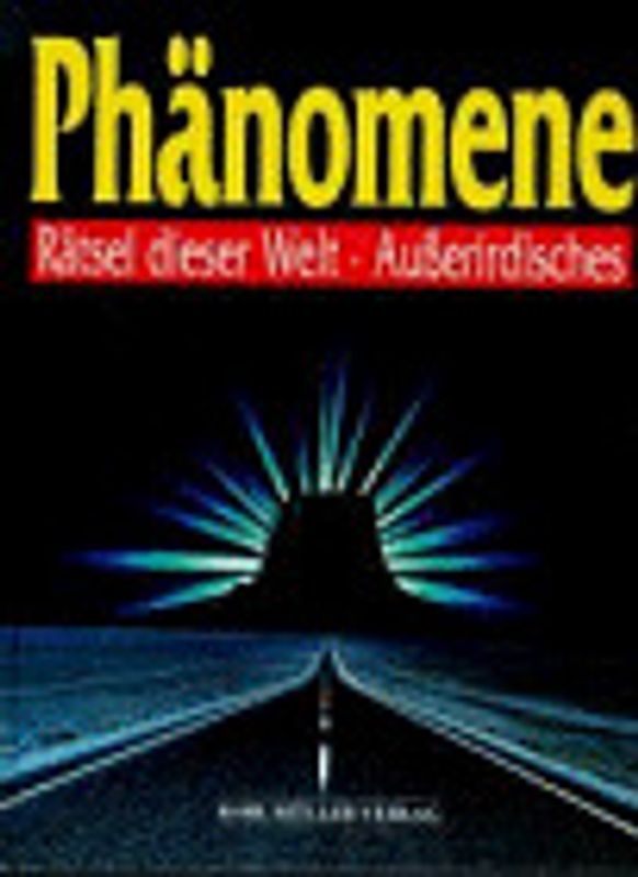 Phänomene. Rätsel dieser Welt
