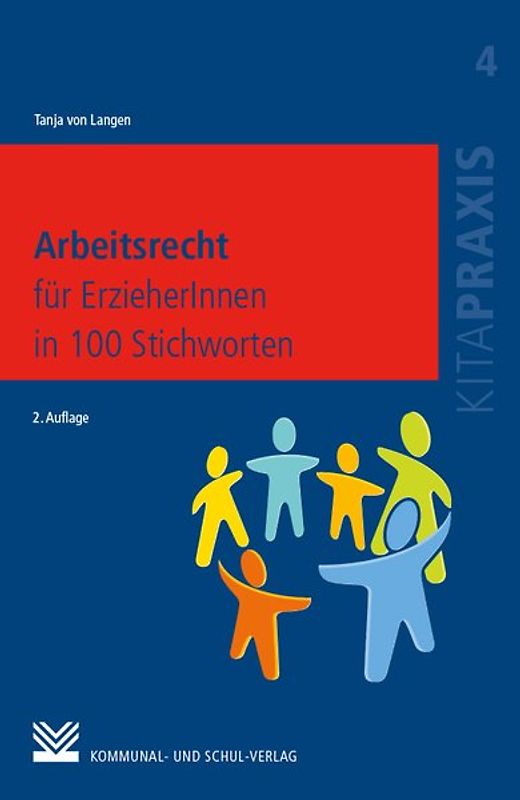 Arbeitsrecht für ErzieherInnen in 100 Stichworten