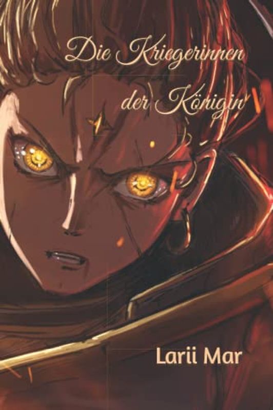 Die Kriegerinnen der Königin