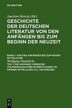 Geschichte der deutschen Literatur von den Anfängen bis zum Beginn... / Die Anfänge: Versuche volkssprachiger Schriftlichkeit im frühen Mittelalter