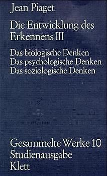 Gesammelte Werke / Die Entwicklung des Erkennens III. (Gesammelte Werke, Bd. 10)