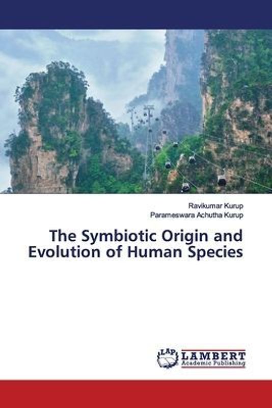 The Symbiotic Origin and Evolution of Human Species