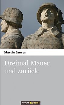 Dreimal Mauer und zurück