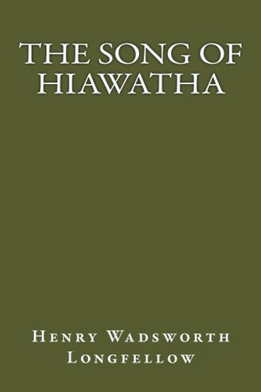 The Song of Hiawatha