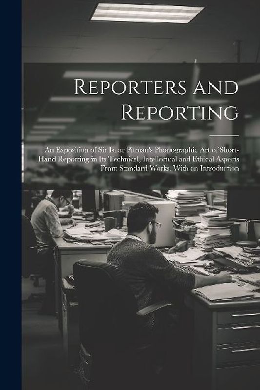 Reporters and Reporting