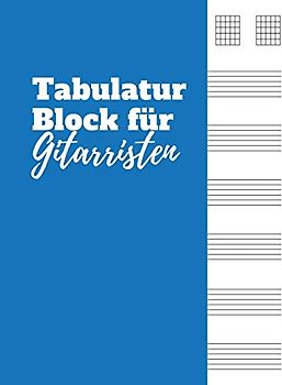 Tabulatur Block für Gitarristen: Gitarren Tab Heft mit leeren Tabulaturlinien und Akkorddiagrammen | 120 Seiten | ca. DIN A4
