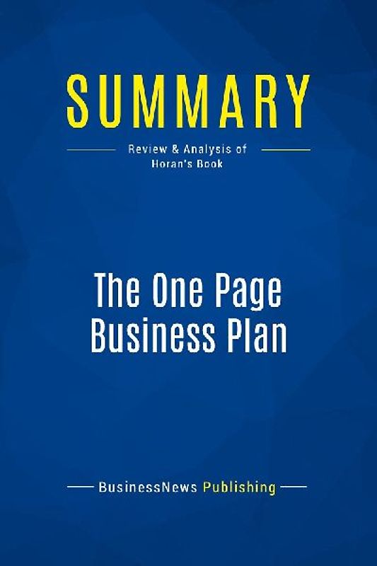Summary: The One Page Business Plan