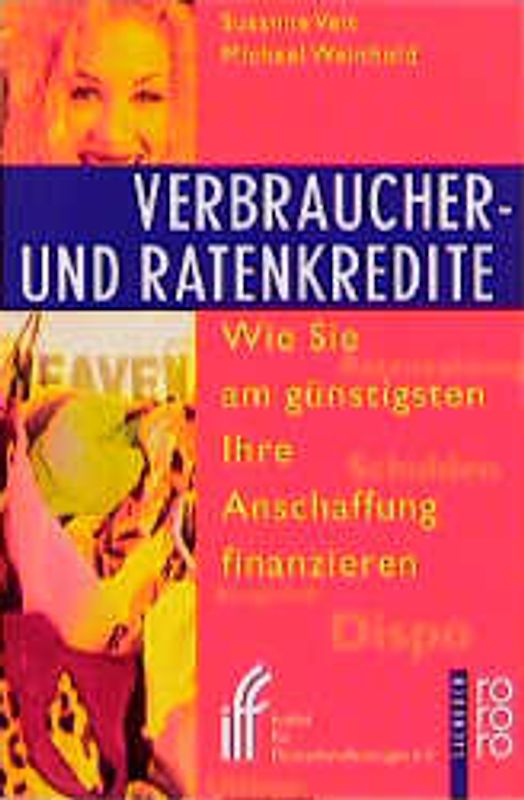 Verbraucher- und Ratenkredite. Wie Sie am günstigsten Ihre Anschaffungen finanzieren