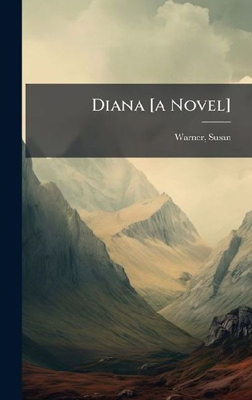 Diana [a Novel]