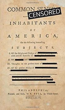 Common [CENSORED]: The Ultimate Free Speech Coffee Table Gag Book: Made from a First Edition copy of Common Sense by Thomas Paine