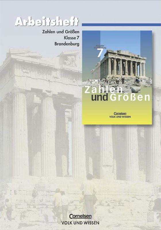 Zahlen und Größen. Sekundarstufe I - Brandenburg / 7. Schuljahr - Arbeitsheft