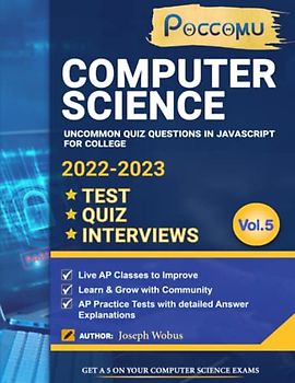 AP Questions In JavaScript For College Tests-Quiz-Interviews Vol-05: Graph and Variable Practice Test Questions + Answers With Explanation (AP ... for College Tests_Quiz_Interviews, Band 5)