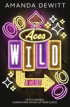 Aces Wild: A Heist