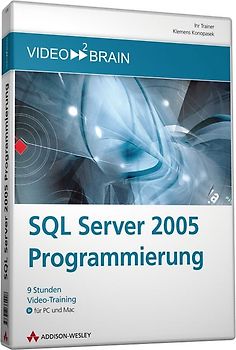 SQL Server 2005 Programmierung - Video-Training. Serverseitiges Programmieren mit Transact-SQL - 9 Stunden Video-Training