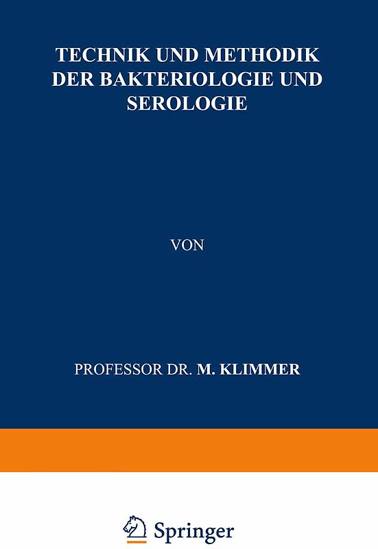 Technik und Methodik der Bakteriologie und Serologie