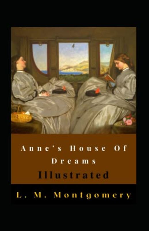 Anne’s House Of Dreams Illustrated