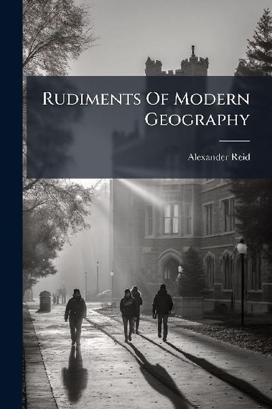 Rudiments Of Modern Geography