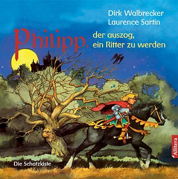 Philipp, der auszog, ein Ritter zu werden