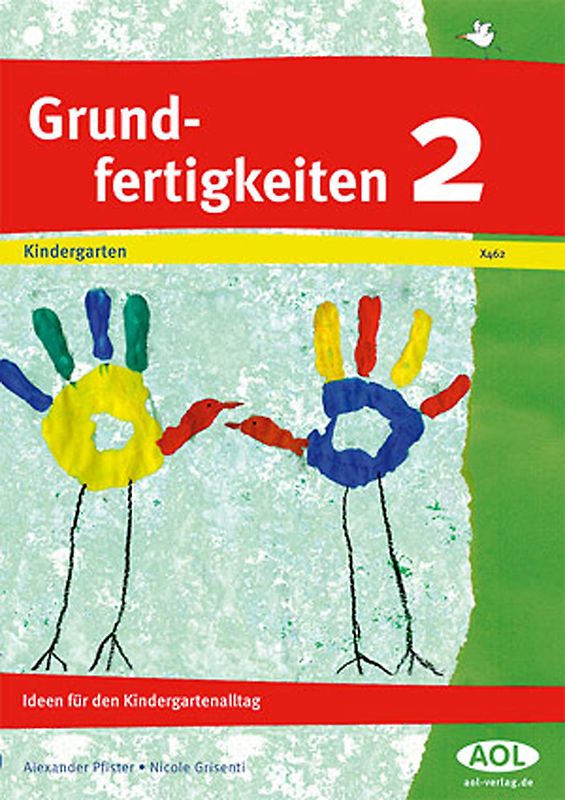 Grundfertigkeiten 2. Ideen für den Kindergartenalltag (1. Klasse/Vorschule)