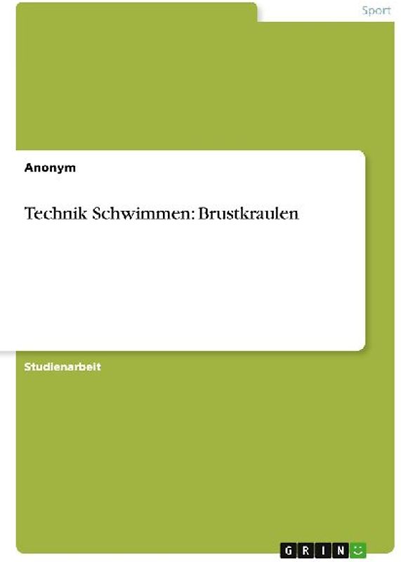 Technik Schwimmen: Brustkraulen