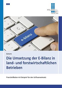 Die Umsetzung der E-Bilanz in land- und forstwirtschaftlichen Betrieben