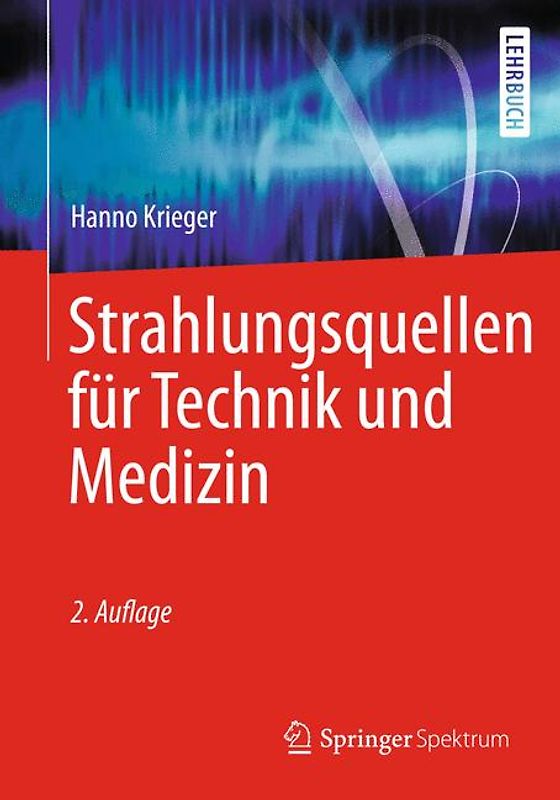 Strahlungsquellen für Technik und Medizin