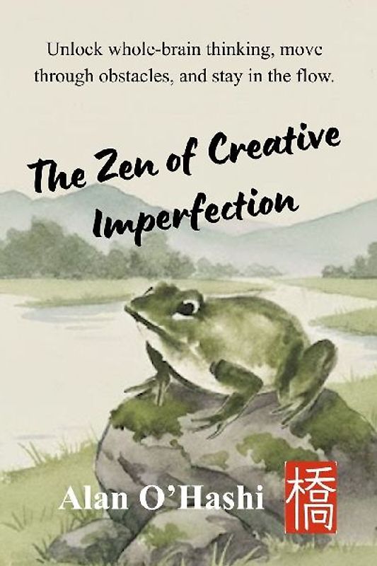 The Zen of Creative Imperfection