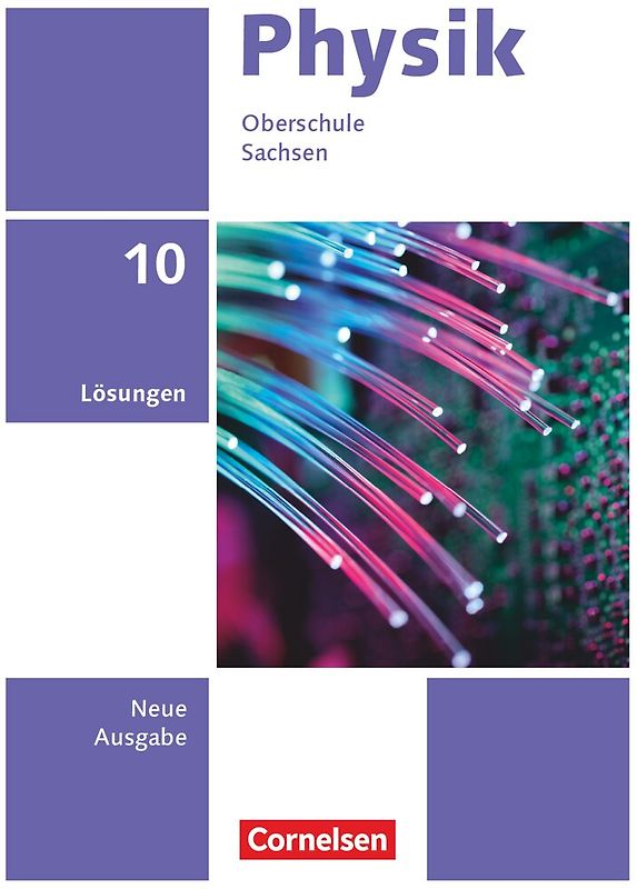 Physik - Neue Ausgabe - Sachsen 2022 - 10. Schuljahr