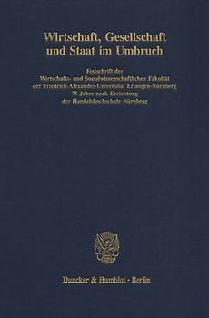 Wirtschaft, Gesellschaft und Staat im Umbruch.