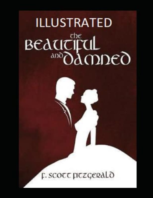 The Beautiful and the Damned Illustrated