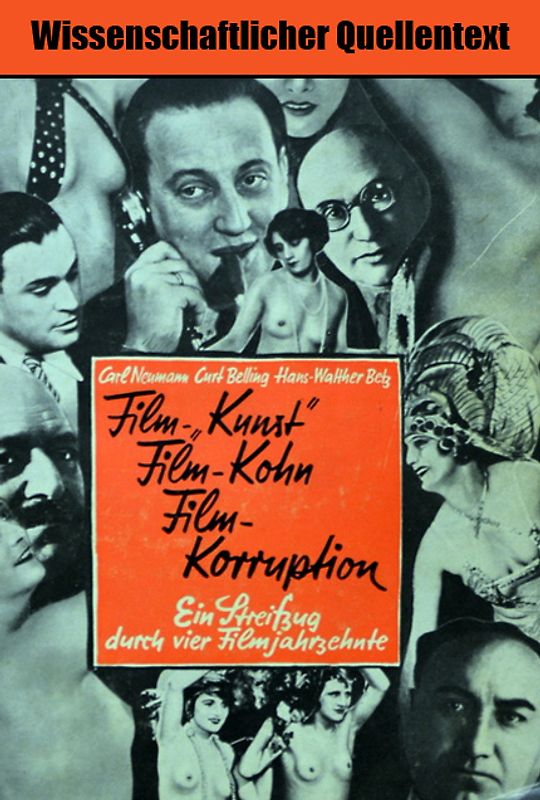Film-„Kunst“, Film-Kohn, Film-Korruption. Ein Streifzug durch vier Filmjahrzehnte