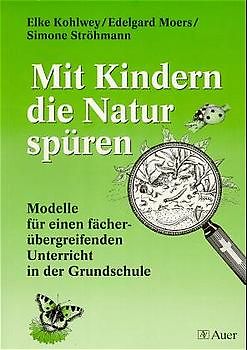 Mit Kindern die Natur spüren