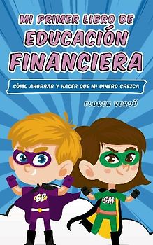 MI PRIMER LIBRO DE EDUCACIÓN FINANCIERA