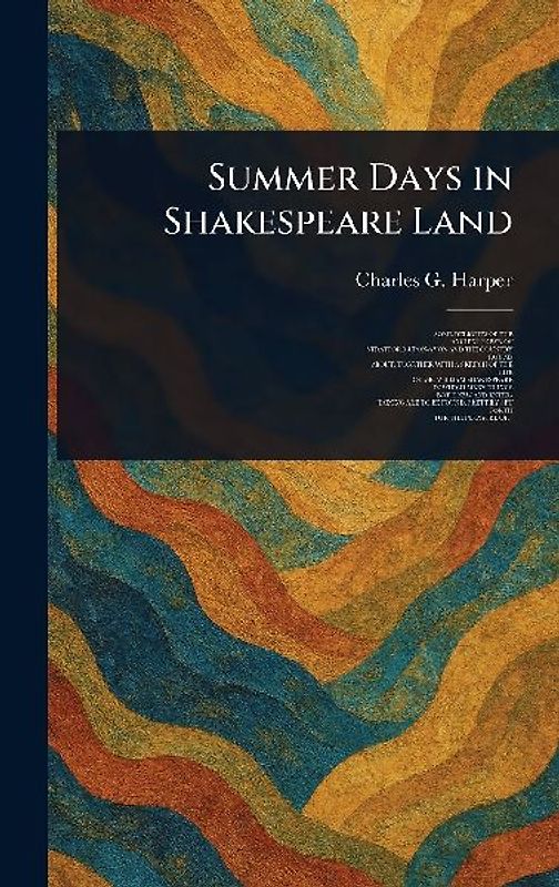 Summer Days in Shakespeare Land