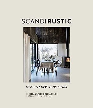 Scandi Rustic Style: Creating a Cozy & Happy Home