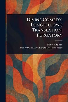 Divine Comedy, Longfellow's Translation, Purgatory